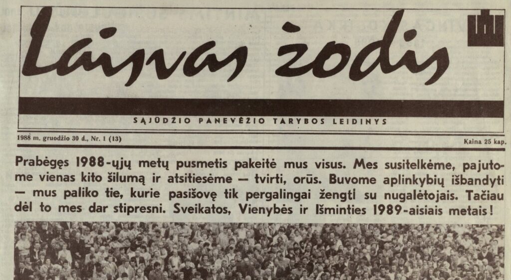 Praėjusio šimtmečio devintojo dešimtmečio pabaiga pažymėta istorinių įvykių gausa. 1988 metų birželio 3-iąją Vilniuje įsteigus Lietuvos Persitvarkymo Sąjūdžio iniciatyvinę grupę, po mėnesio Aukštaitijos sostinėje gimė Sąjūdžio Panevėžio rėmimo grupė.