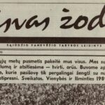 Praėjusio šimtmečio devintojo dešimtmečio pabaiga pažymėta istorinių įvykių gausa. 1988 metų birželio 3-iąją Vilniuje įsteigus Lietuvos Persitvarkymo Sąjūdžio iniciatyvinę grupę, po mėnesio Aukštaitijos sostinėje gimė Sąjūdžio Panevėžio rėmimo grupė.